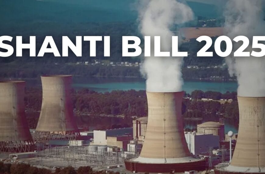 The Atom and the Algorithm: How the SHANTI Bill 2025 Rewrites India’s Future